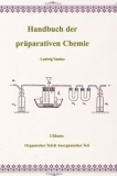 Handbuch der präparativen Chemie Ludwig Vanino 2 Bände (Download)