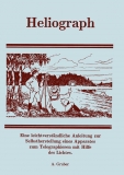 Heliograph - Anleitung zum Selbstbau