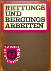 Rettungs- und Bergungsarbeiten Zivilschutz (Gebrauchtbuch)